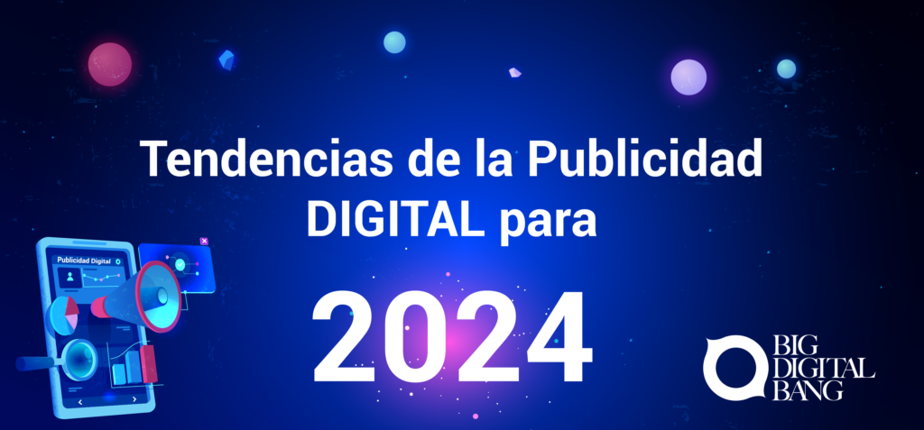 tendencias de la publicidad digital para 2024